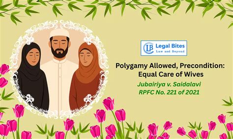 Polygamy Under Muslim Law Conditional on Equal Responsibility