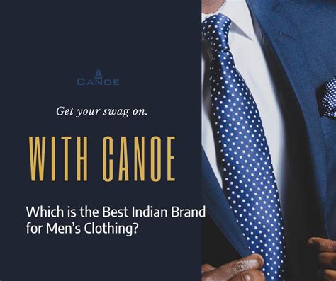 Which is the Best Indian Brand for Men’s Clothing? – CANOE TRENDS