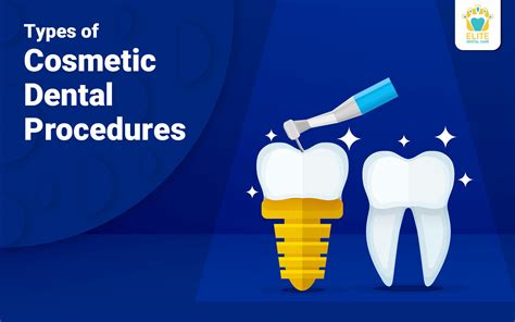 Types of Cosmetic Dental Procedures - Elite Dental Care