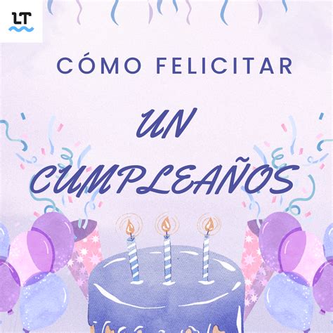 Cómo desear un feliz cumpleaños con palabras bonitas: 10 frases de ...
