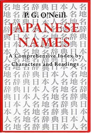 Buy Japanese Names: A Comprehensive Index by Characters and Readings ...