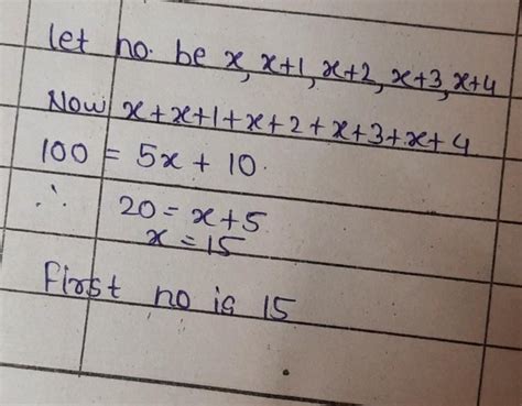 sum of five consecutive numbers is 100 find the first - Brainly.in