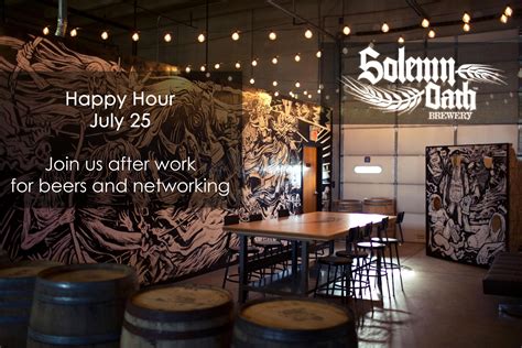 July 25th Happy Hour Networking @ Solemn Oath Brewery - Naperville ...