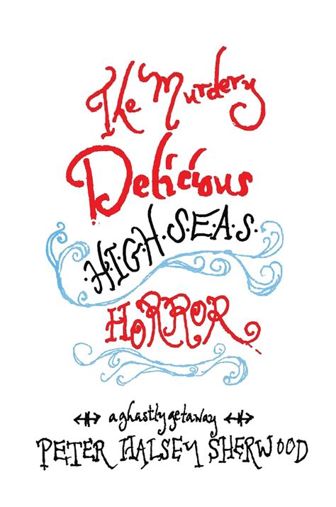 The Murdery Delicious High Seas Horror: A Ghastly Getaway eBook ...