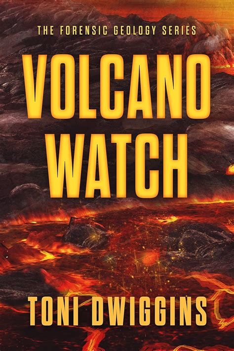 Volcano Watch: Mystery in the Wild (The Forensic Geology Series Book 3 ...