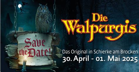 Die Walpurgis - Das Original in Schierke am Brocken 2025, Die Walpurgis ...