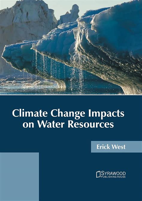 Climate Change Impacts on Water Resources : West, Erick: Amazon.in: Books