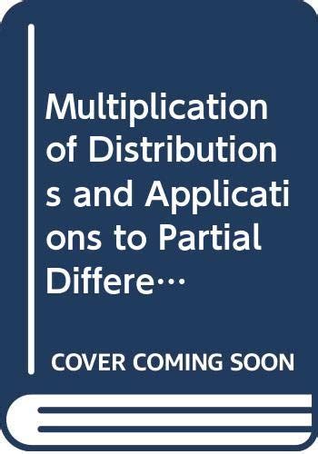 Buy Multiplication of Distributions and Applications to Partial ...