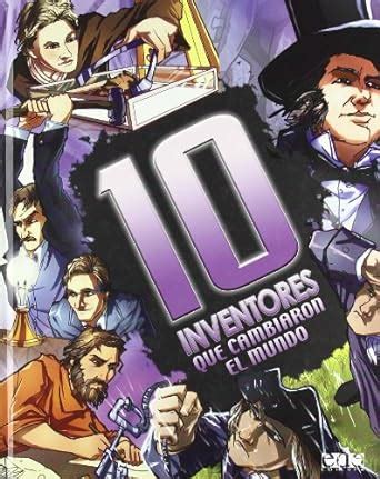 Buy 10 Inventores que cambiaron el mundo / 10 Inventors Who Changed the ...