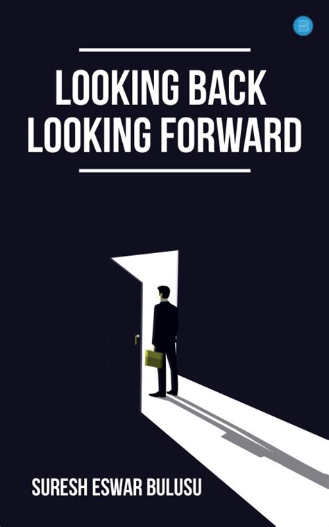 Image result for Look Forward Looking Back