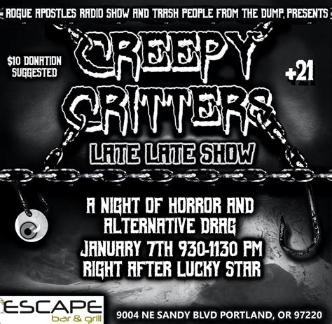 Creepy Critters Late Late Show, Escape Bar & Grill, Portland, 7 January ...
