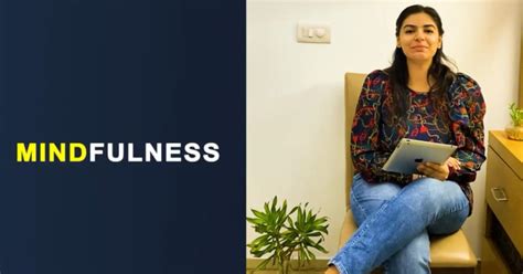 Quickly Empower yourself with Mindfulness - Japneet Kaur Anand ...