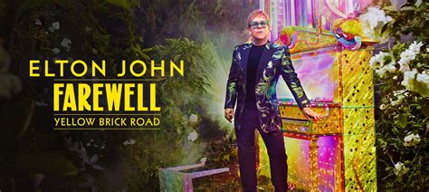 Elton John's Farewell Yellow Brick Road tour: All the ticket and tour ...