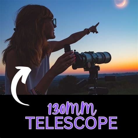What Can I See With A 130mm Telescope? (Answered!)