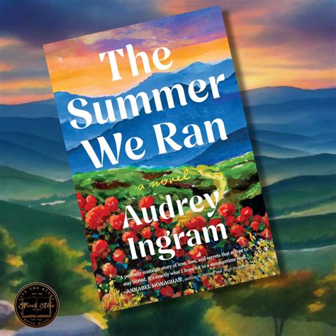 Novels Alive | 4-STAR REVIEW: THE SUMMER WE RAN by Audrey Ingram