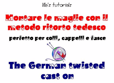lo spazio di lilla: German Twisted cast on, inizio ai ferri con metodo ...