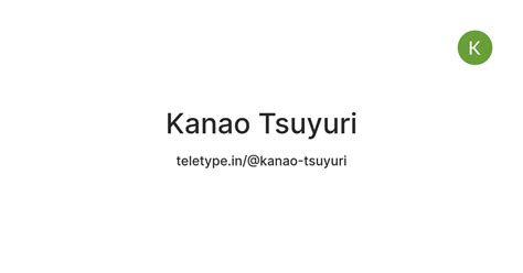 Kanao Tsuyuri — Teletype