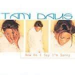 Buy How Do I Say I'm Sorry / Why You Wanna Online at Low Prices in ...