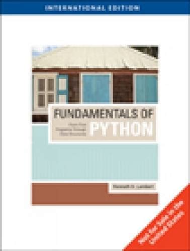 Fundamentals of Python: From First Programs Through Data Structures ...
