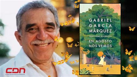 “En agosto nos vemos” de Gabriel García Márquez llega a Cuesta