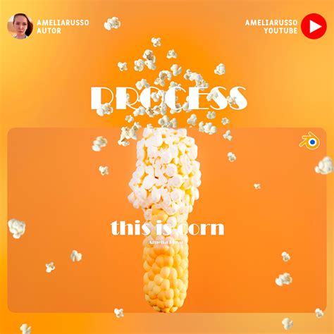 ArtStation - IT IS CORN! PROCESS IN BLENDER ANIMATION
