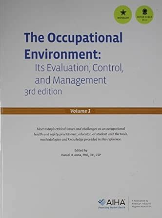 The Occupational Environment (Volumes 1 & 2): Its Evaluation, Control ...