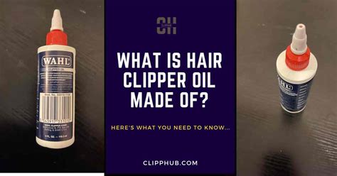 What Is Wahl Hair clipper oil made of? (The Complete Breakdown)