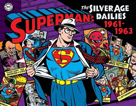 Superman: The Silver Age Newspaper Dailies Volume 2: 1961-1963: The ...