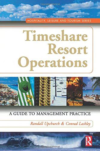 Timeshare Resort Operations: A Guide to Management Practice : Lashley ...