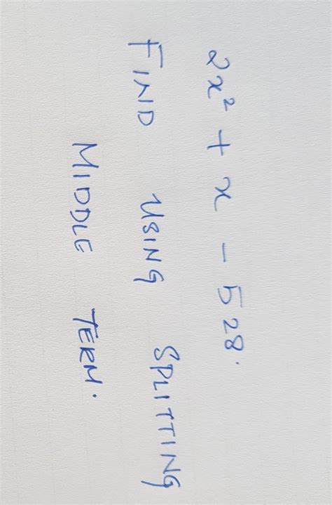 plss answer this question fast guys....FACTORISE USING SPLITTING THE ...