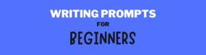 Writing Prompts for Beginners 的图像结果