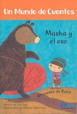 Masha y el oso / Masha and the Bear: Cuento De Rusia (Un Mundo De ...