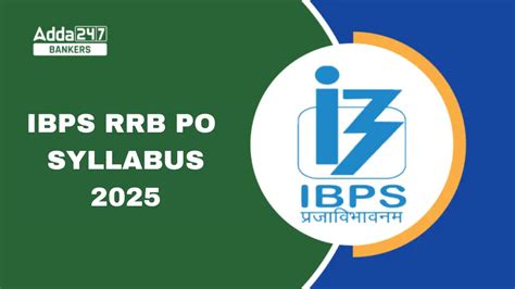 IBPS RRB PO Syllabus 2025 & Exam Pattern for Prelims & Mains