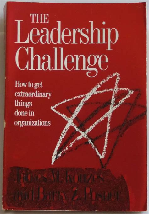 Buy The Leadership Challenge: How to Get Extraordinary Things Done in ...