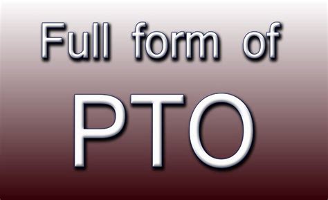 Image result for PTO Full Form