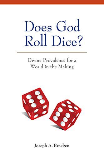 Does God Roll Dice?: Divine Providence for a World in the Making eBook ...