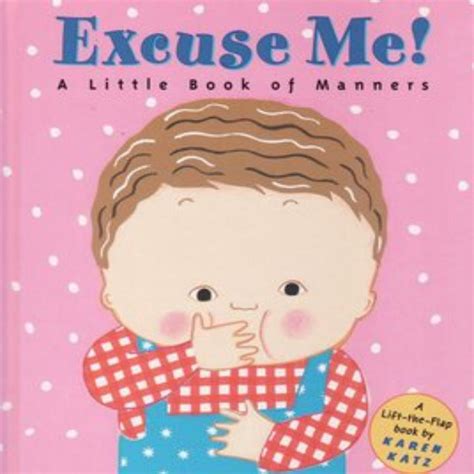 Excuse Me: A Little Book of Manners — Toycra