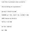 HCF of two numbers is 5 and LCM is 12...what are the 2 numbers - Brainly.in