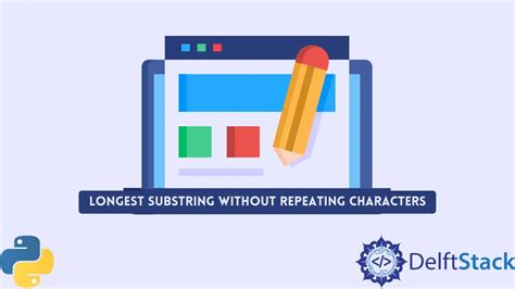 Longest Substring without Repeating Characters Python 的图像结果