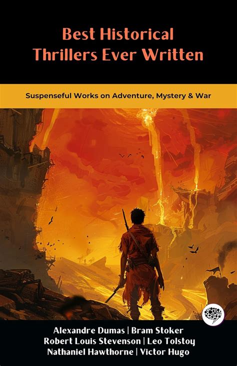 Best Historical Thrillers Ever Written: Suspenseful Works on Adventure ...