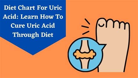 Uric Acid Diet Chart: Best Foods In Diet Chart For Uric Acid Patient ...