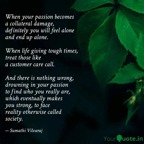 When your passion becomes... | Quotes & Writings by Sumathi V | YourQuote