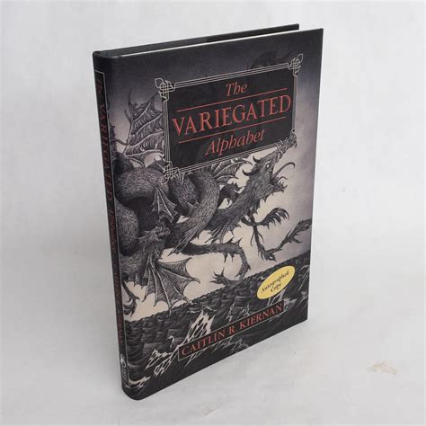 Caitlin R. Kiernan: 'The Variegated Alphabet' Signed Limited Edition