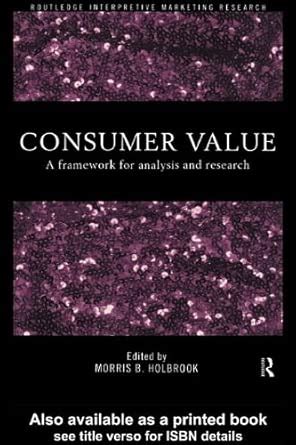 Consumer Value: A Framework for Analysis and Research : Amazon.in: Books