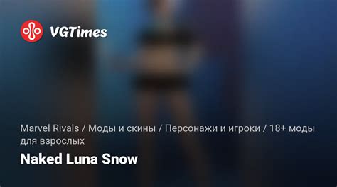 Marvel Rivals — Naked Luna Snow / 18+ adult mods / Characters and players