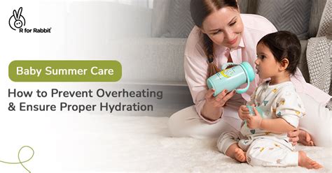 7 Essential Tips For Baby Care During the Indian Summer