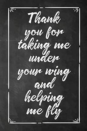Thank You For Taking Me Under Your Wing and Helping Me Fly: Teacher ...