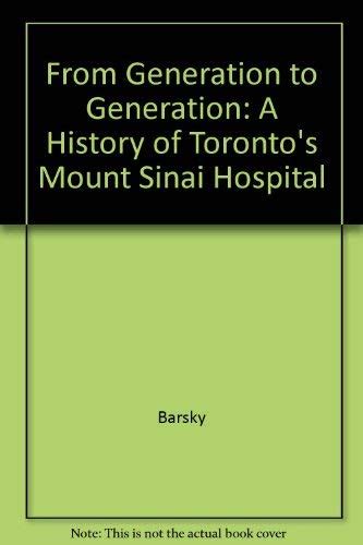 From Generation to Generation: A History of Toronto's Mount Sinai ...