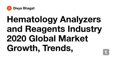 Hematology Analyzers and Reagents Industry 2020 Global Market Growth ...