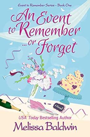 An Event to Remember. . .or Forget: A Romantic Comedy of Love ...